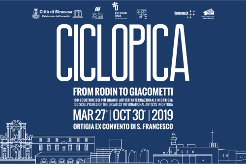 Ciclopica<br>la grande scultura internazionale <br>Da Rodin a Giacometti